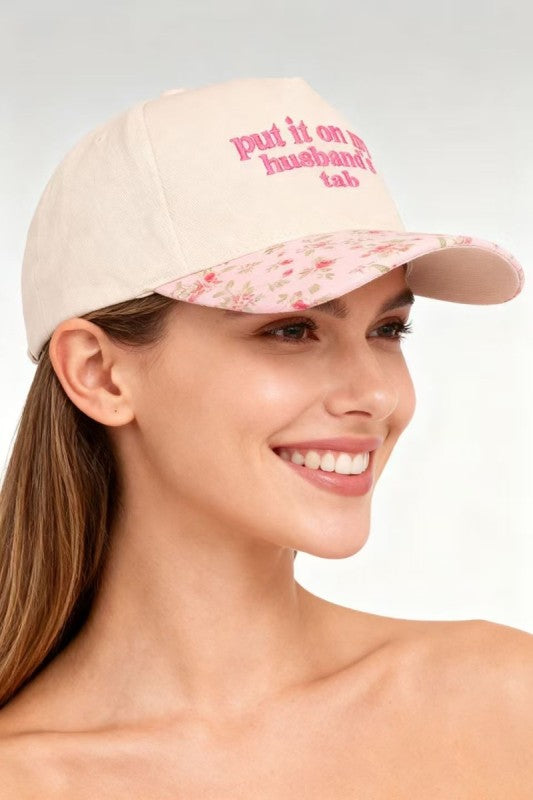 Zen "Put It On My Husband's Tab" Hat (Floral)